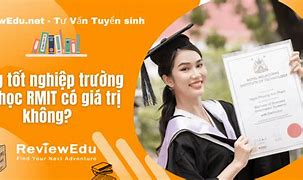 Bằng Rmit Có Giá Trị Bao Nhiều Tháng 2024 Ko