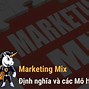 Hoạch Định Chiến Lược Marketing Mix Cho Sản Phẩm